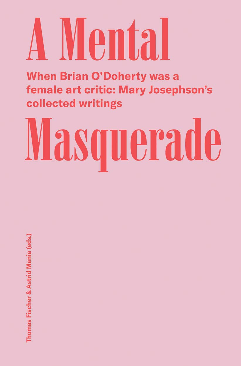 A Mental Masquerade Brian O'Doherty